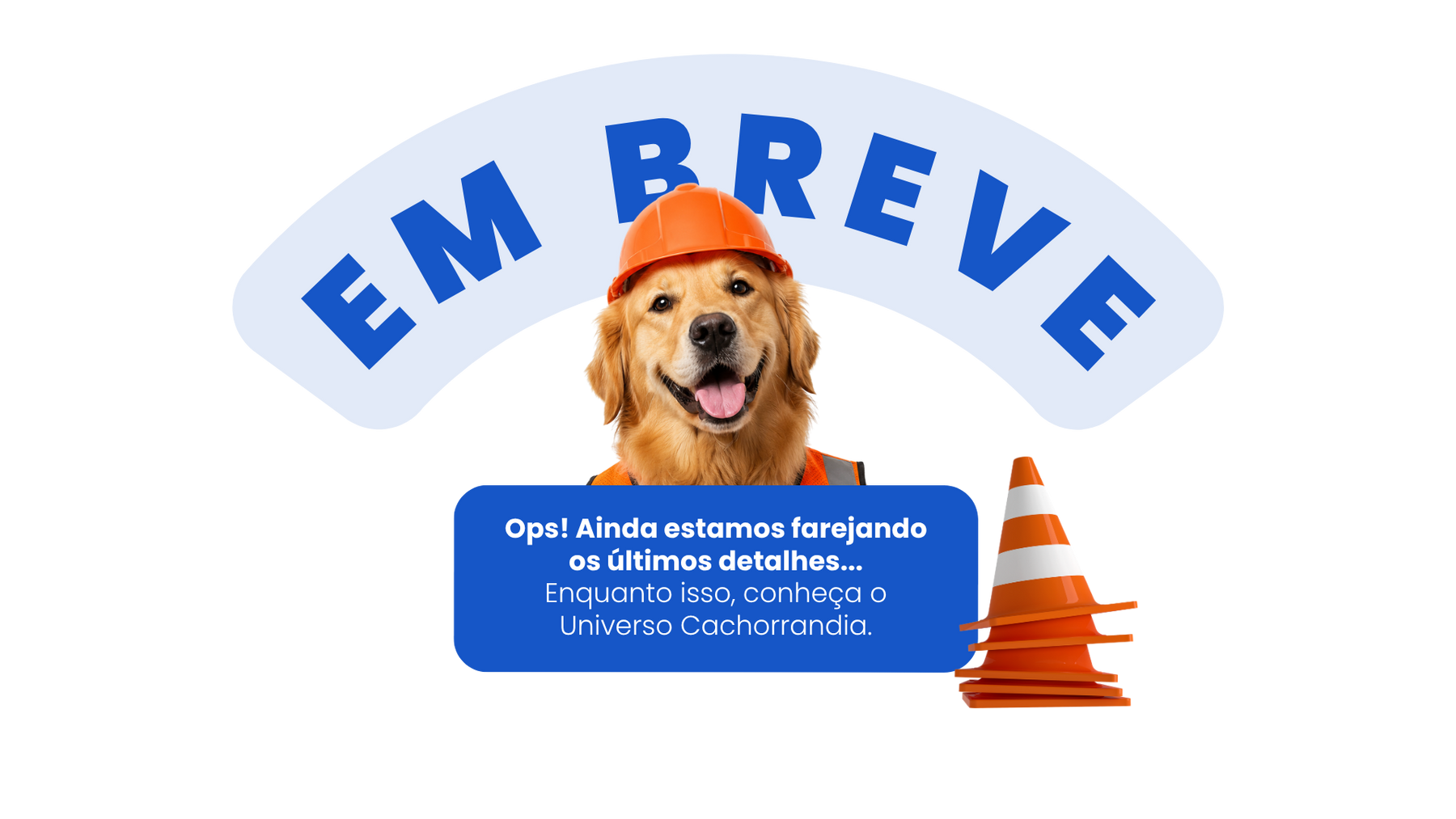 Em breve